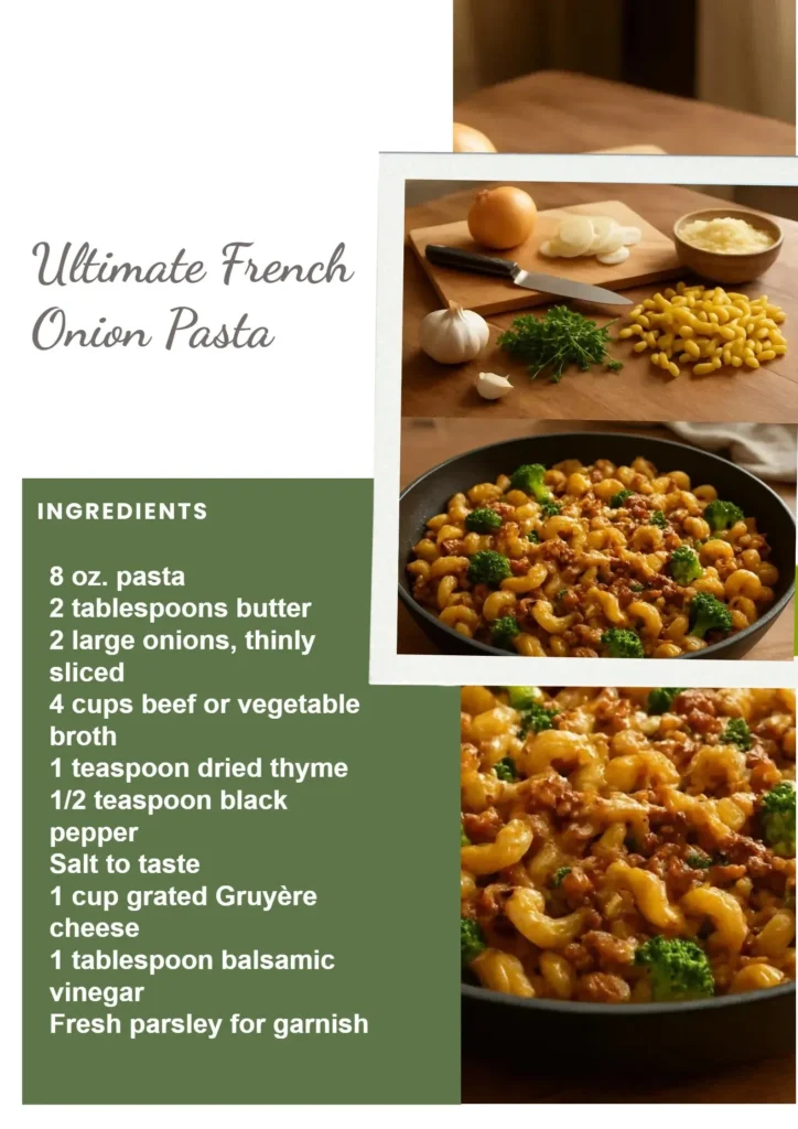 Delicious French onion pasta topped with caramelized onions and melted Gruyère cheese